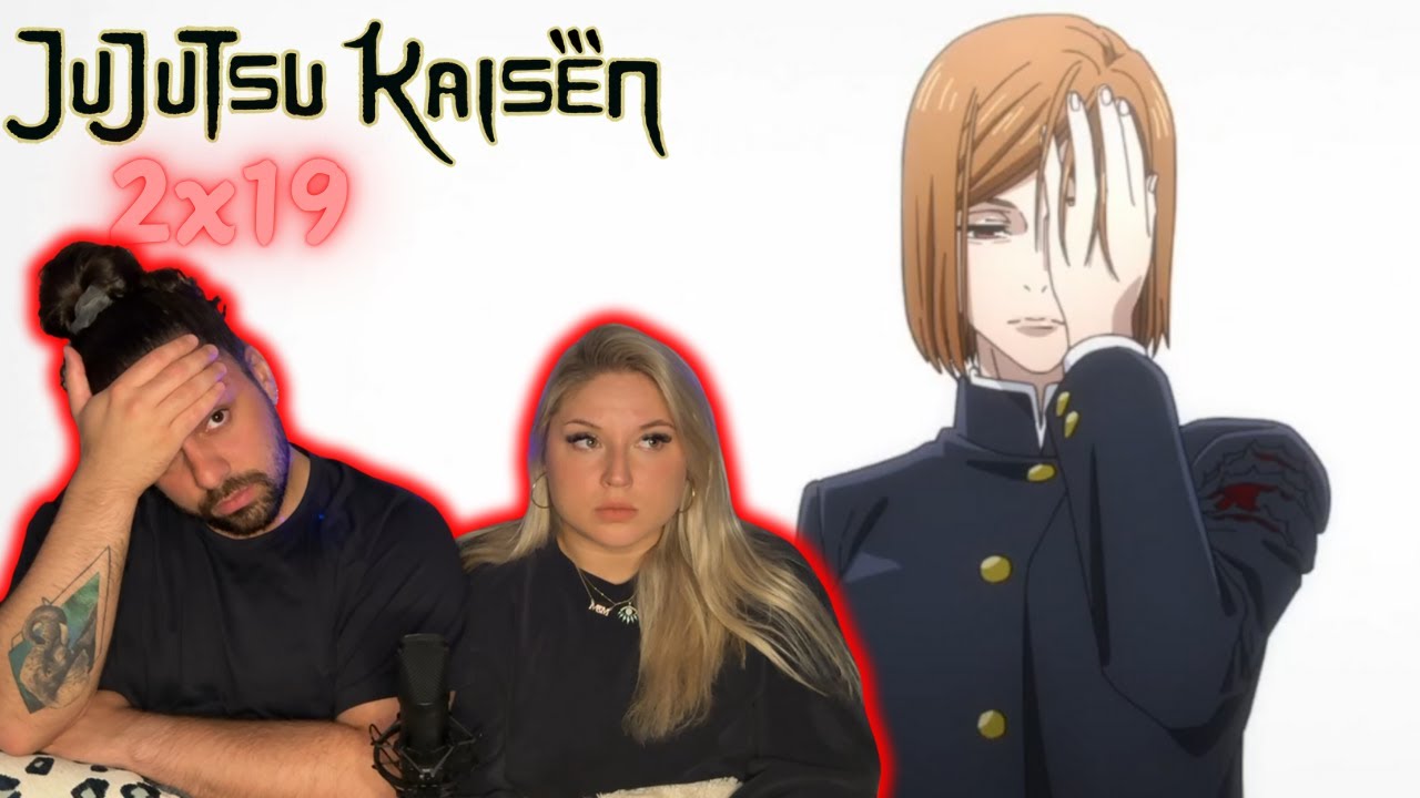 KUGISAKI TOO..?! | Jujutsu Kaisen 2x19 Reaction | Deniz & Masha