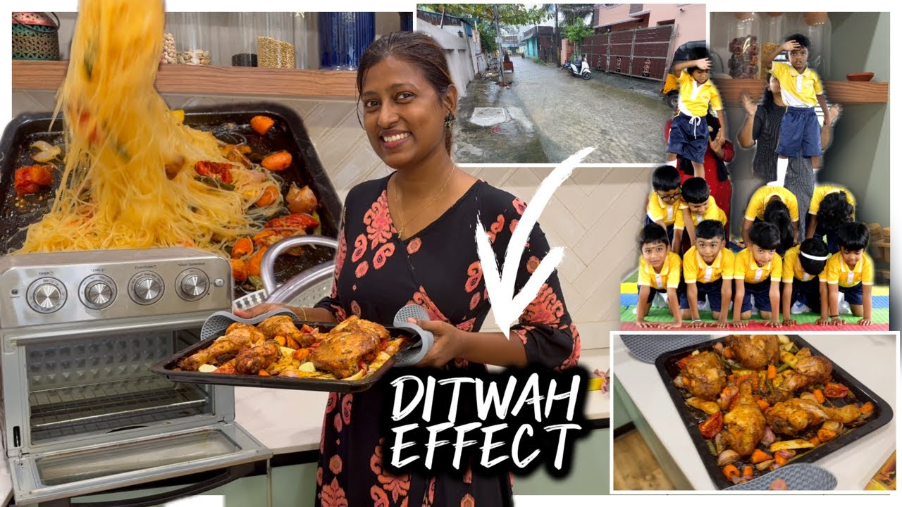 DITWAH Puyal's impact ithu than / Baked Chicken with vegetables / Chikoo ithellam pannuvaana?