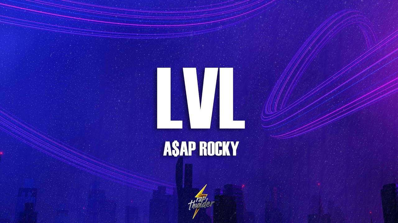 A$AP Rocky - LVL (Lyrics)