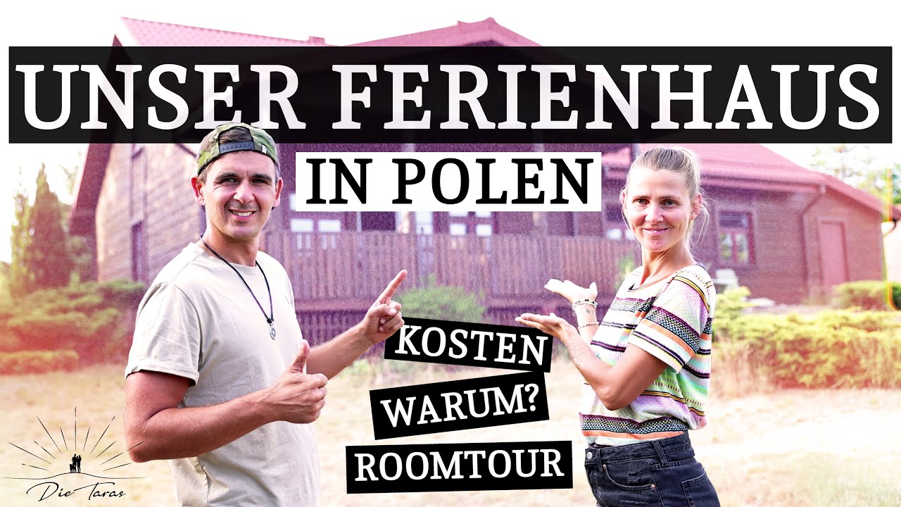 Finanziell unabhängig mit Ferienhaus Vermietung | Unser Haus in Polen | Kosten, Infos und Roomtour