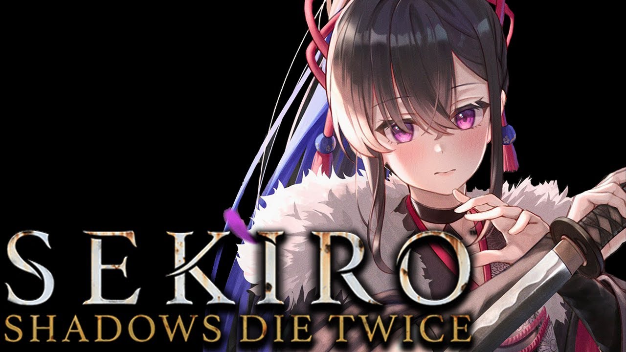 #01【SEKIRO/隻狼】いざ推して参る！【ぶいすぽ/一ノ瀬うるは】