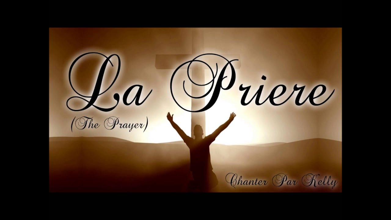 La Pri&egrave;re - Cantique Evang&eacute;lique Cover Par Kelly ( THE PRAYER )