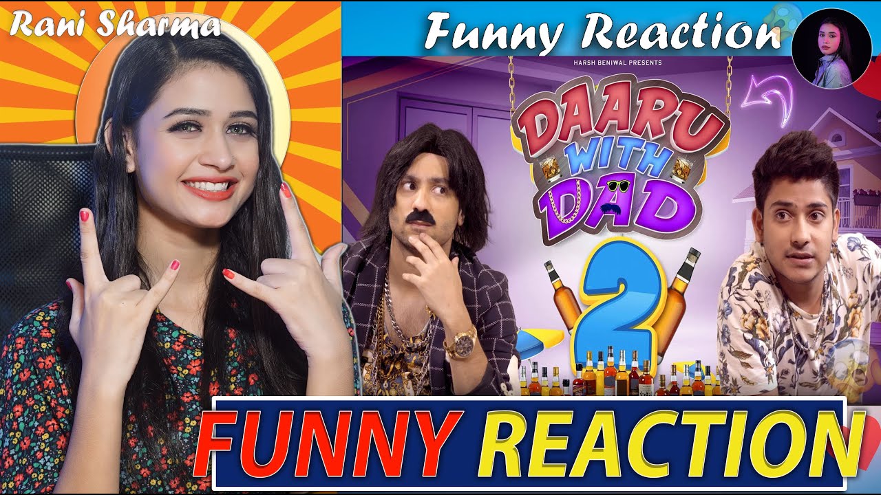 @Harsh Beniwal  Daaru With Dad 2 | Harsh Beniwal Funny Reaction by Rani Sharma