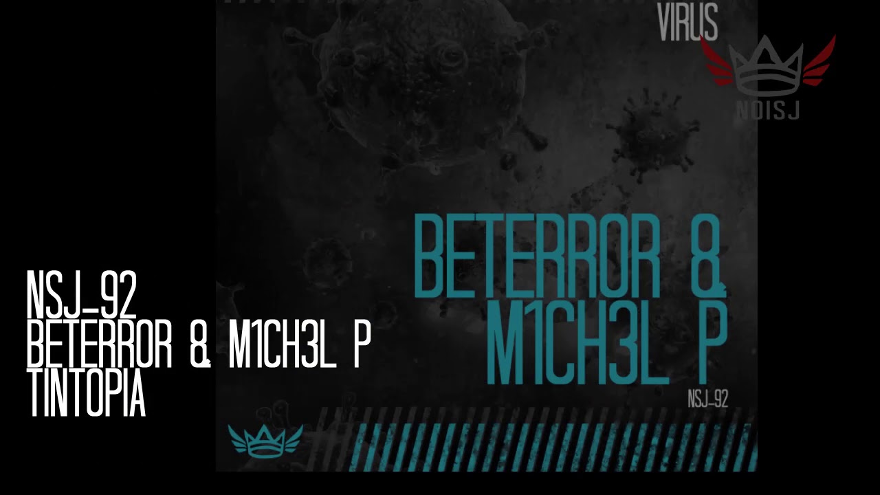 NSJ-92 Beterror & M1ch3l P - Tintopia