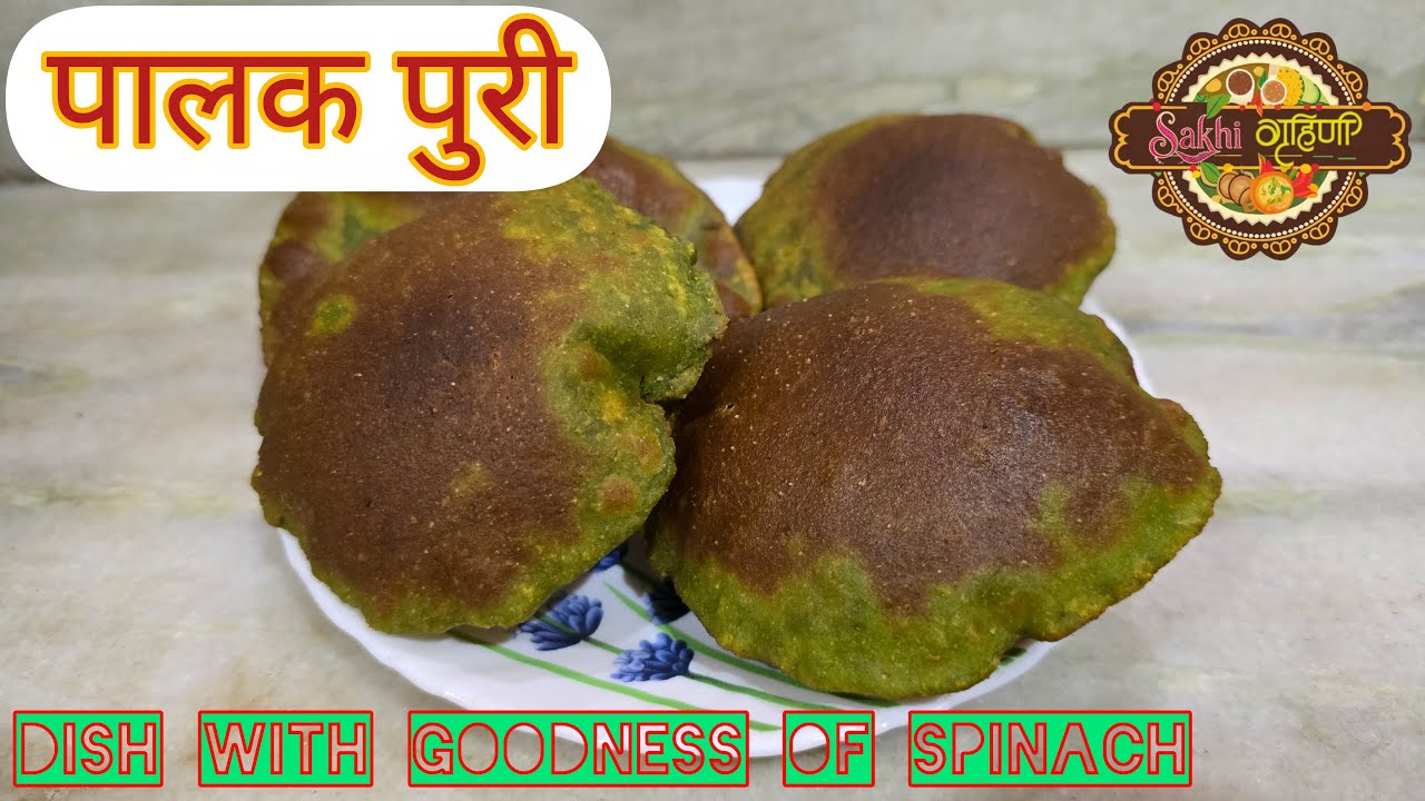 पालक पुरी | Dish with a goodness of Spinach