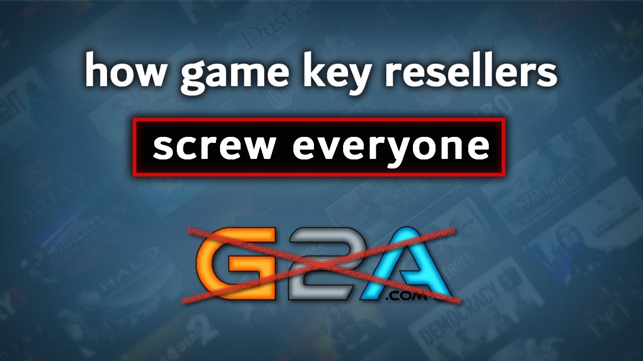 How Game Key Resellers Screw Everyone & Make Millions