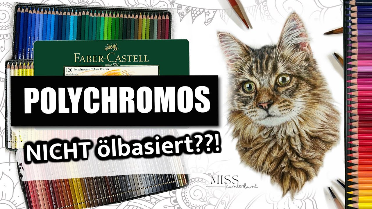 POLYCHROMOS von FABER-CASTELL | Sind sie NICHT ölbasiert?!? | Miss Kunterbunt Art