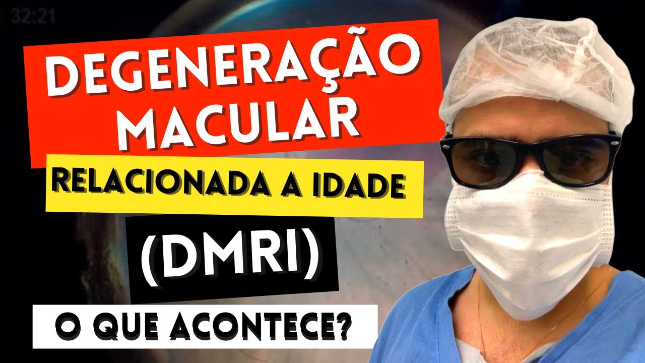 Degeneração macular - relacionada a idade ou DMRI  o que é - Riscos - Sintomas e Tratamento