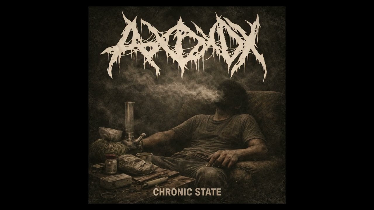 AxDxDx (Arschloch, Der Das) - Chronic State | Single #Grindcore #Goregrind #SlammingBrutalDeathMetal