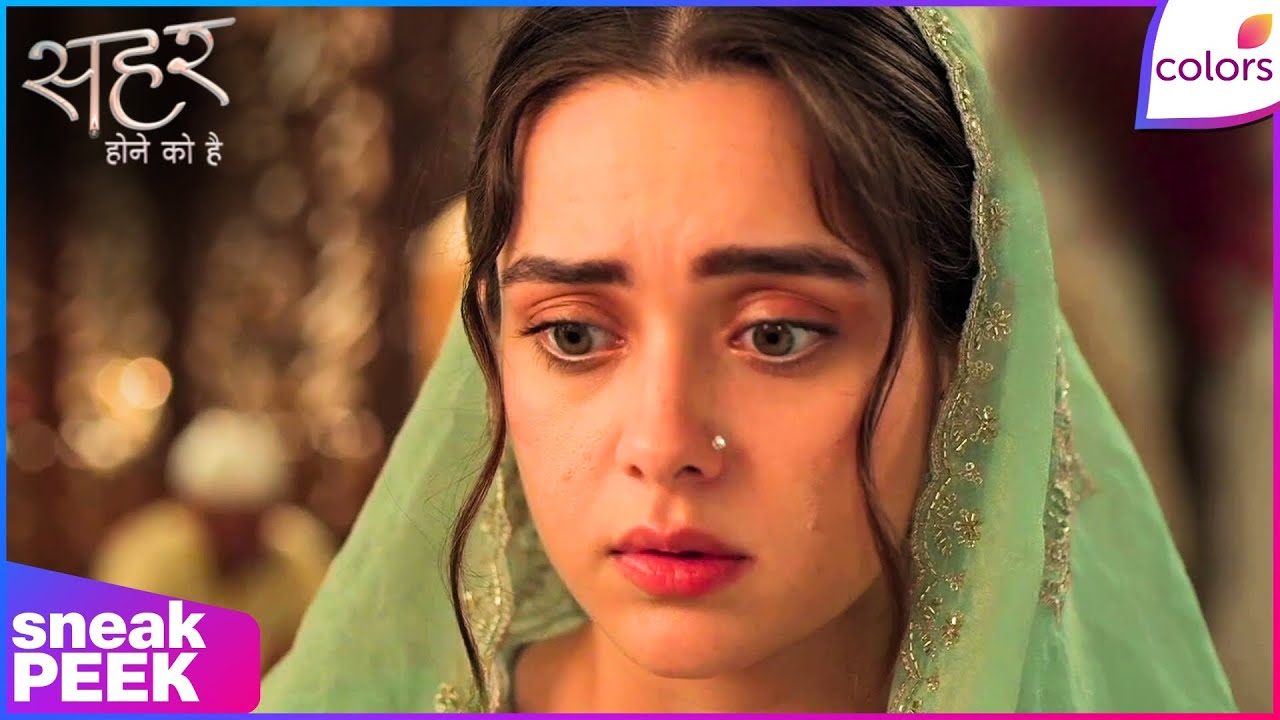 Seher Hone Ko Hai | Ep. 46 | Seher Solely Responsible For Entire Haveli | Sneak Peek | Colors TV