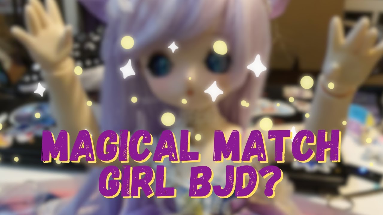 This little one is a magical match girl | An adorable BJD unboxing and review