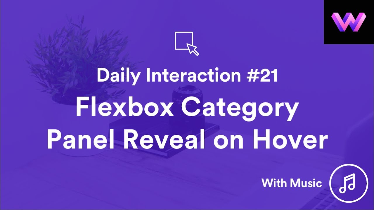 Daily Interaction #21 with Music | Flexbox Category Panel Reveal | WebDev For You | Made in Webflow