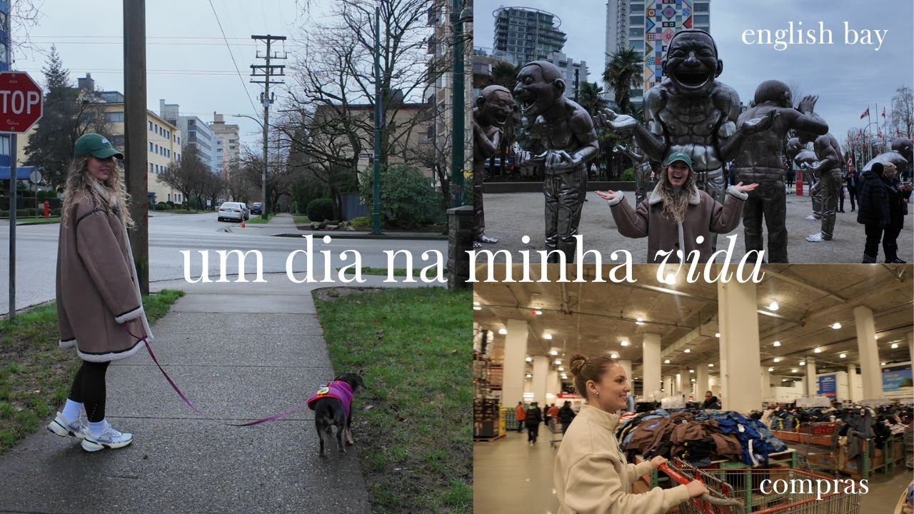 vlog em vancouver | english bay, costco e rotina do dia | meu primeiro vídeo
