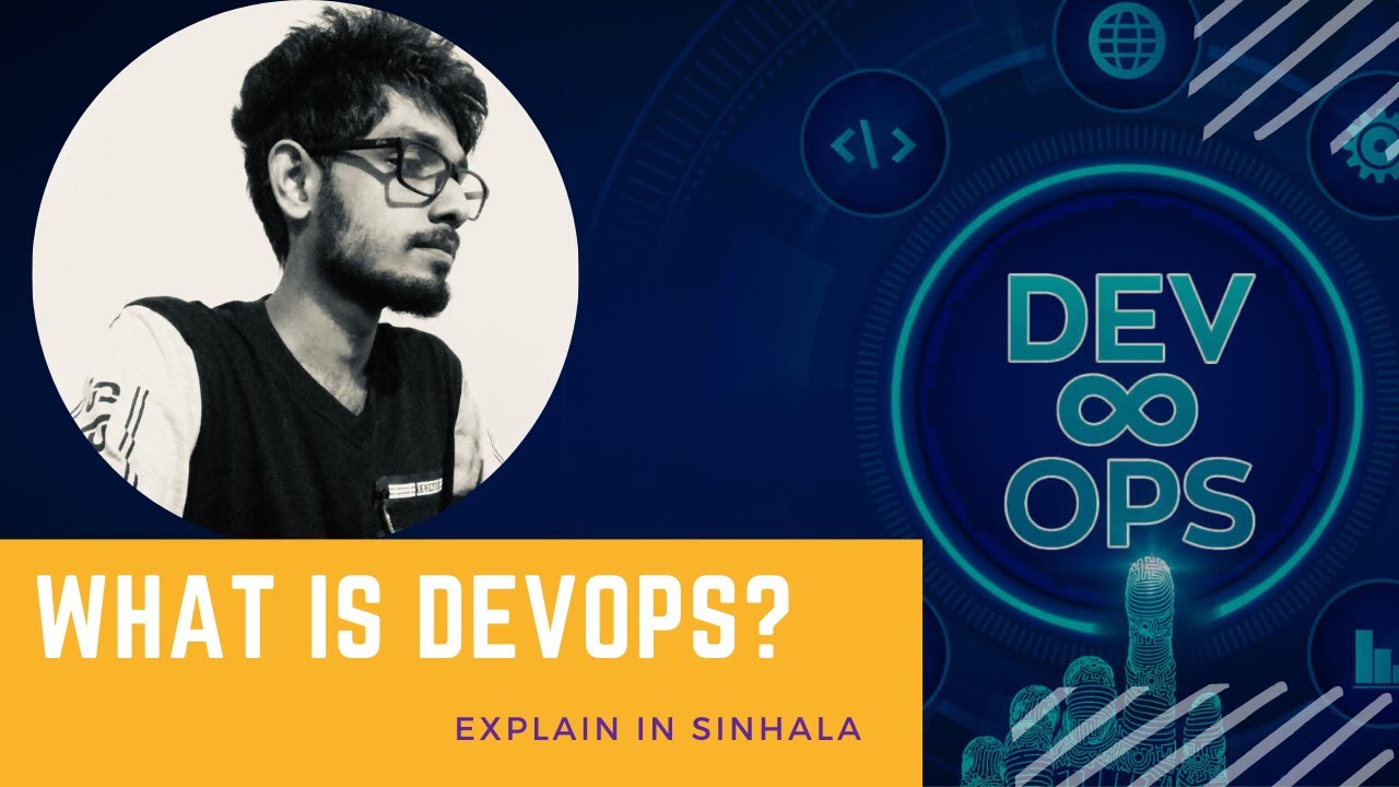 What is DevOps? | 01 | Sinhala | By Isuru Pathum Herath | 🇱🇰&zwj;