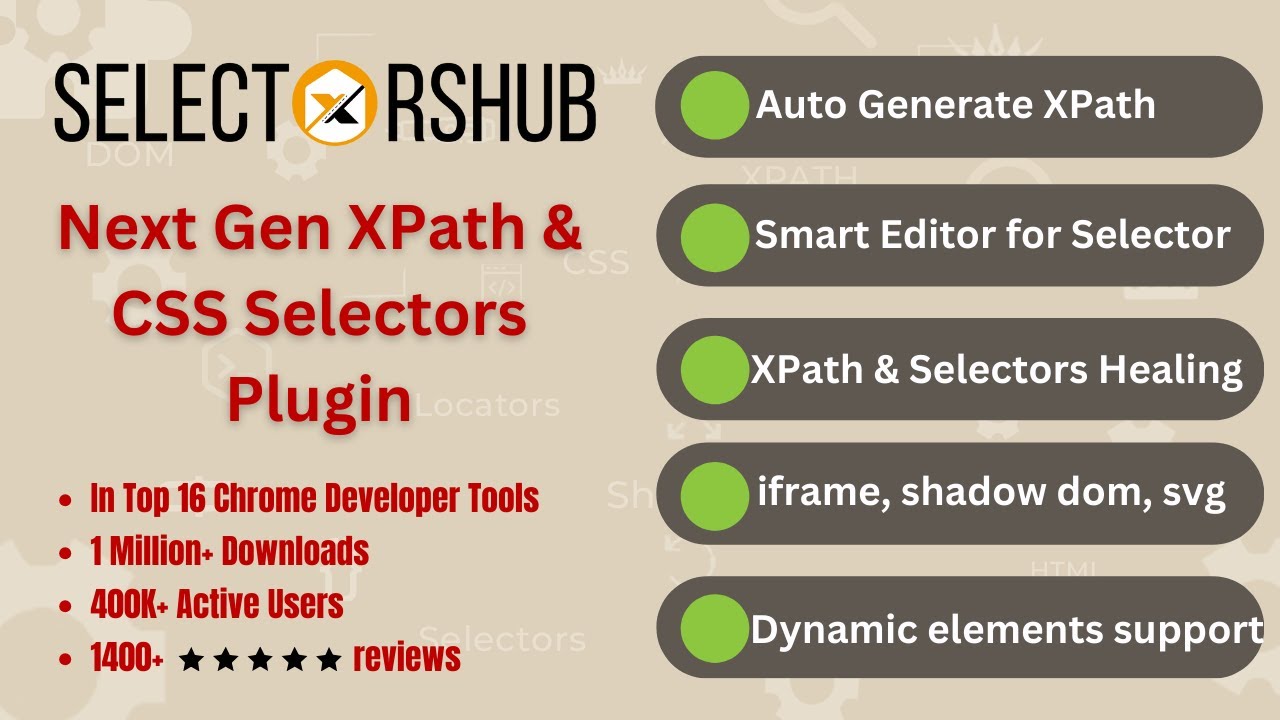 SelectorsHub: Next Gen XPath Plugin being used by 1 Million Testers with iframe, shadow dom support
