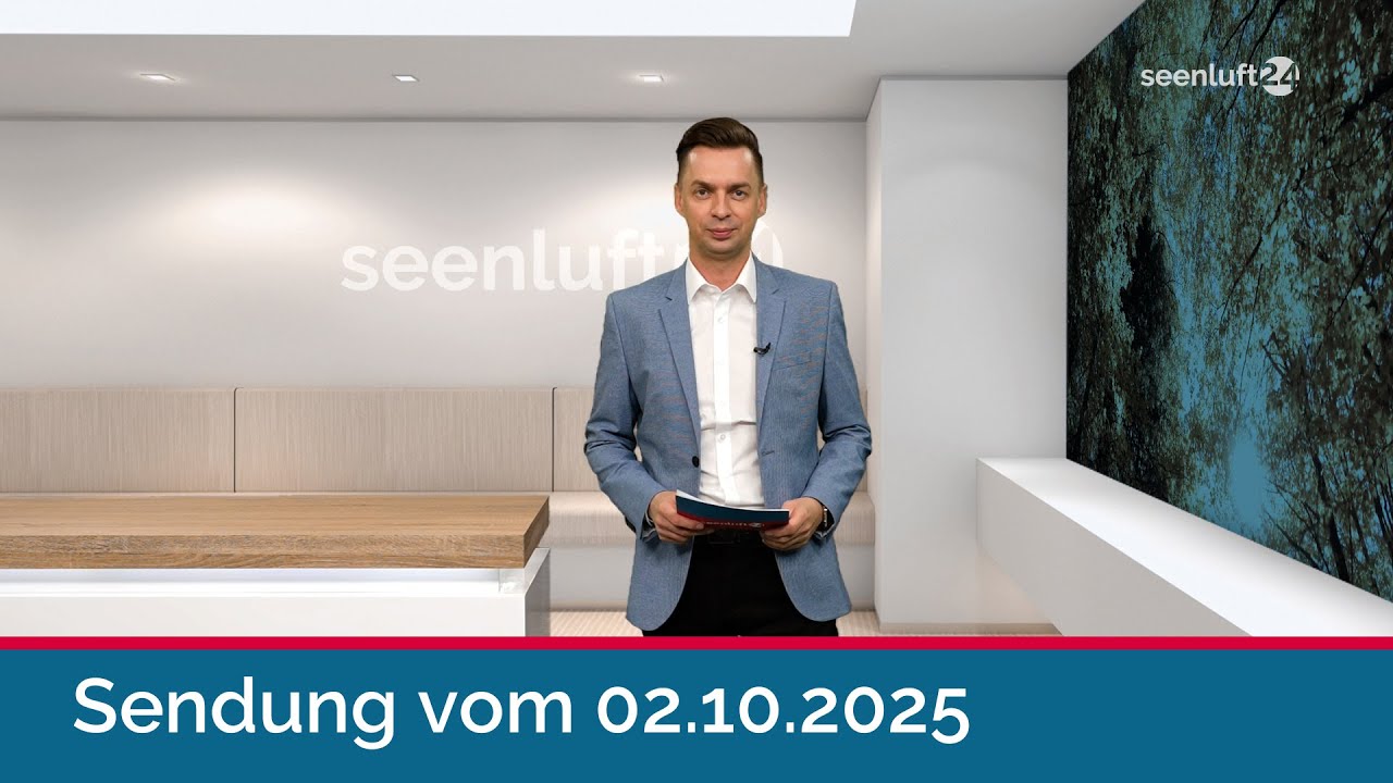 seenluft24 Sendung vom 02.10.2025 | komplett