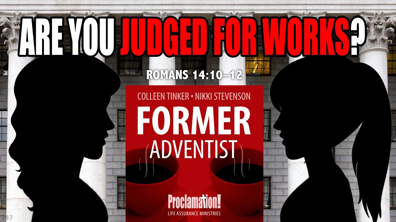 Are You Judged For Works? | Romans 14:10–12 | 347