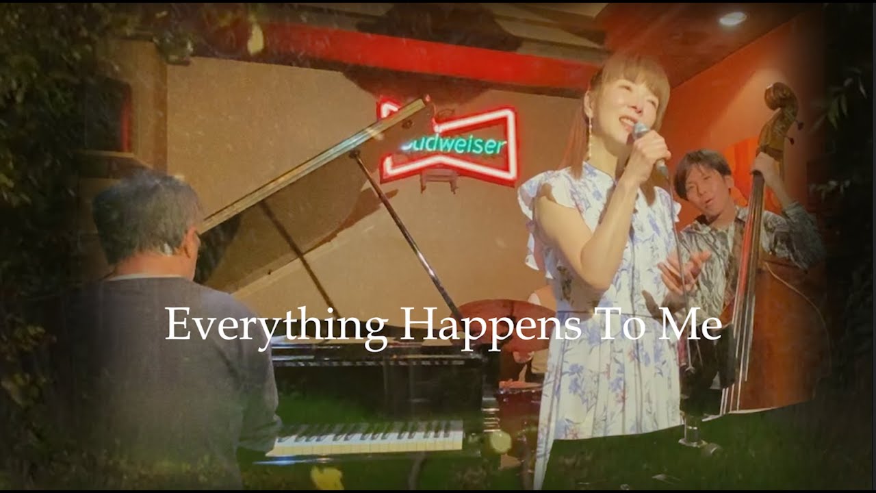 Everything Happens To Me