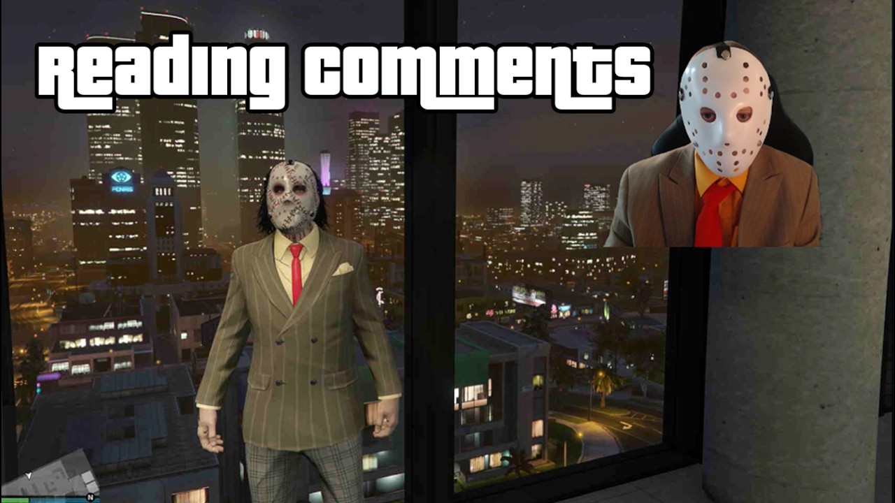 Reading Comments And Playing GTA Online!