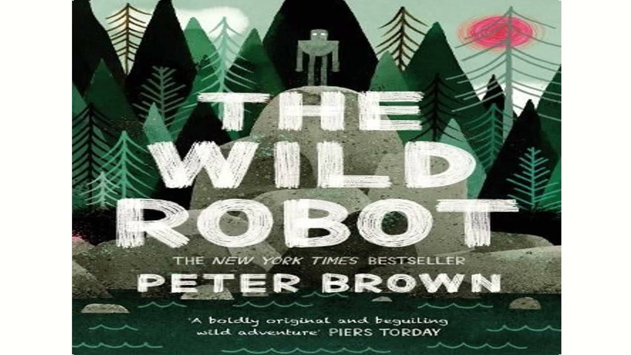 The Wild Robot Chapters 64 to 69