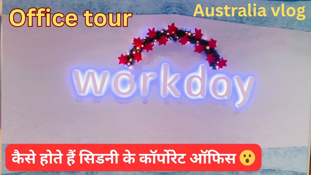 Sydney vlog - Workday office tour vlog  , Sydney Australia | Indian in Australia tour  | Hindi vlog 