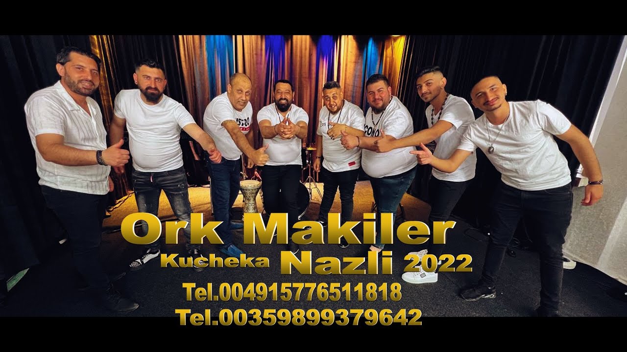 ork makiler kucheka nazli 2022