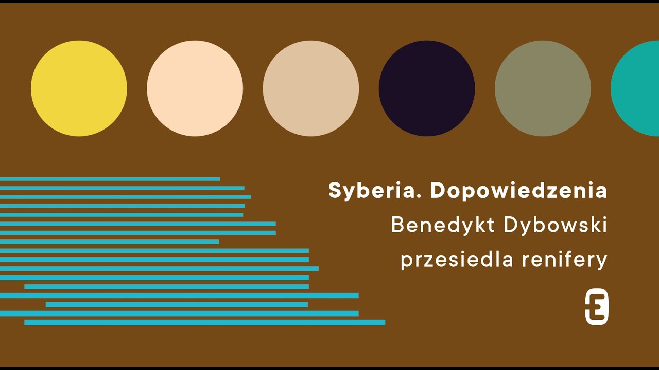 SYBERIA DOPOWIEDZENIA | Benedykt Dybowski przesiedla renifery