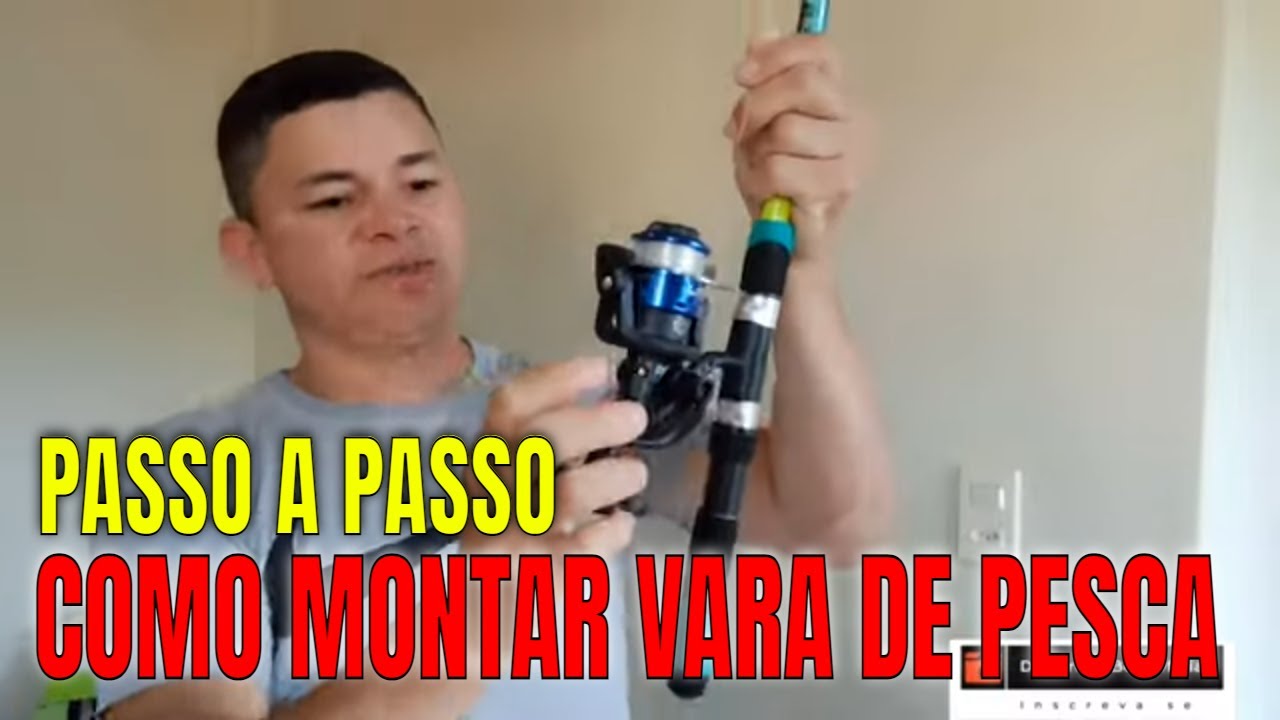 Como montar vara de pesca, passo a passo @BrasilTechTutor