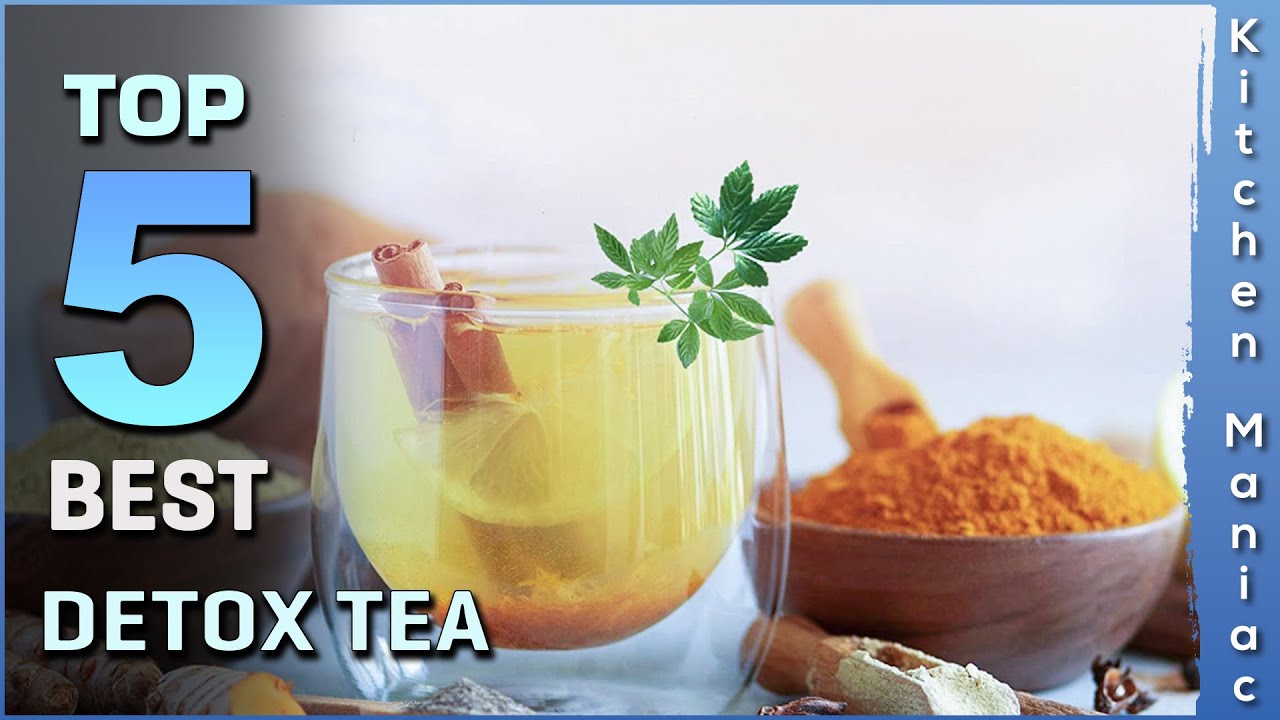 Top 5 Best Detox Tea Review in 2025