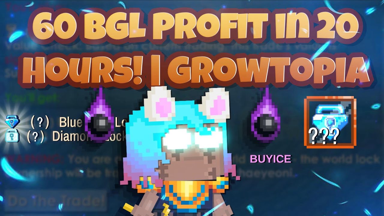 60 BGL прибыли за 20 часов! | Growtopia
