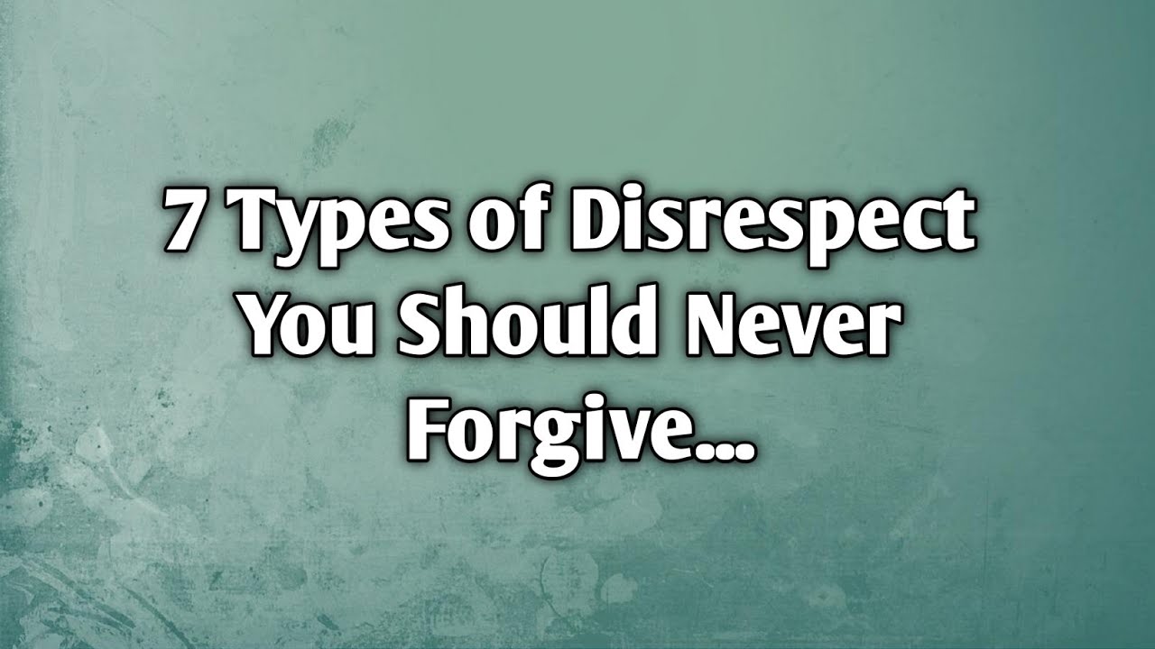 7 Types of Disrespect You Should Never Forgive 😔🧠 | Protect Your Peace & Self-Worth