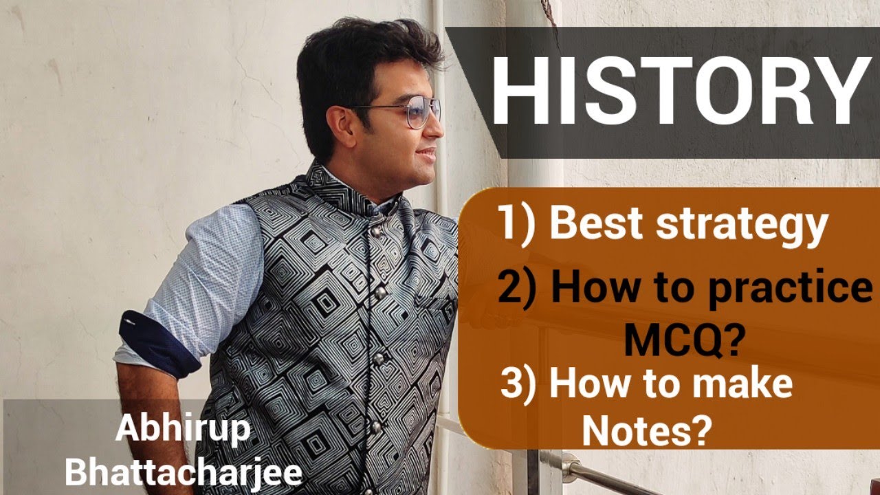 WBCS Best Strategy for History @Abhirup Bhattacharya WBCS | How to prepare & make notes| Abhirup