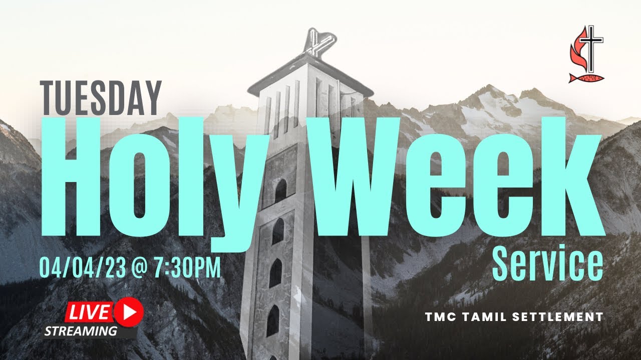 HOLY WEEK LIVE SERVICE | 04.04.2023 | TMC TAMIL SETTLEMENT