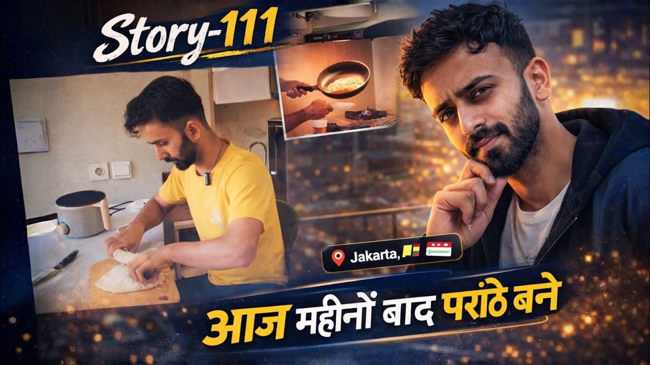 Story-111|Parantha After Months |A Pahadi in Indonesia|27 Feb 2026
