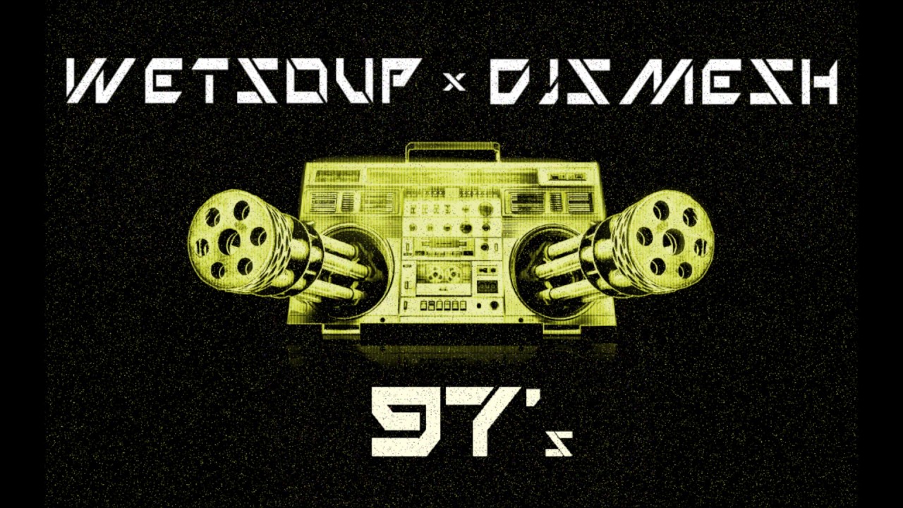 [TRAP] Wet Soup & DJ Smesh - 97s
