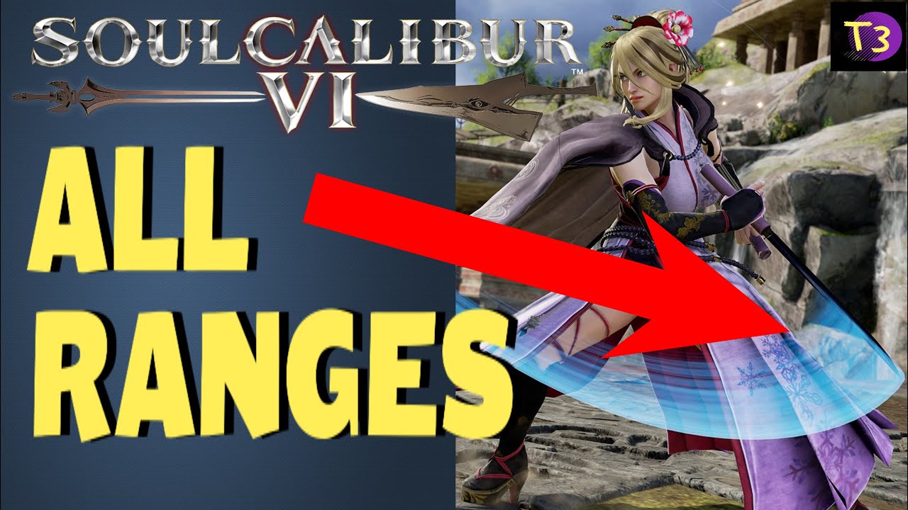 SoulCalibur VI: ALL CHARACTER RANGES