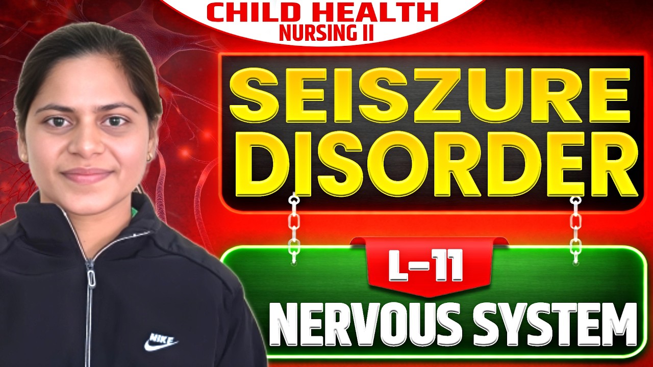 Seizure Disorder || Nervous System||L-11 || child health nursing 2|| Examark