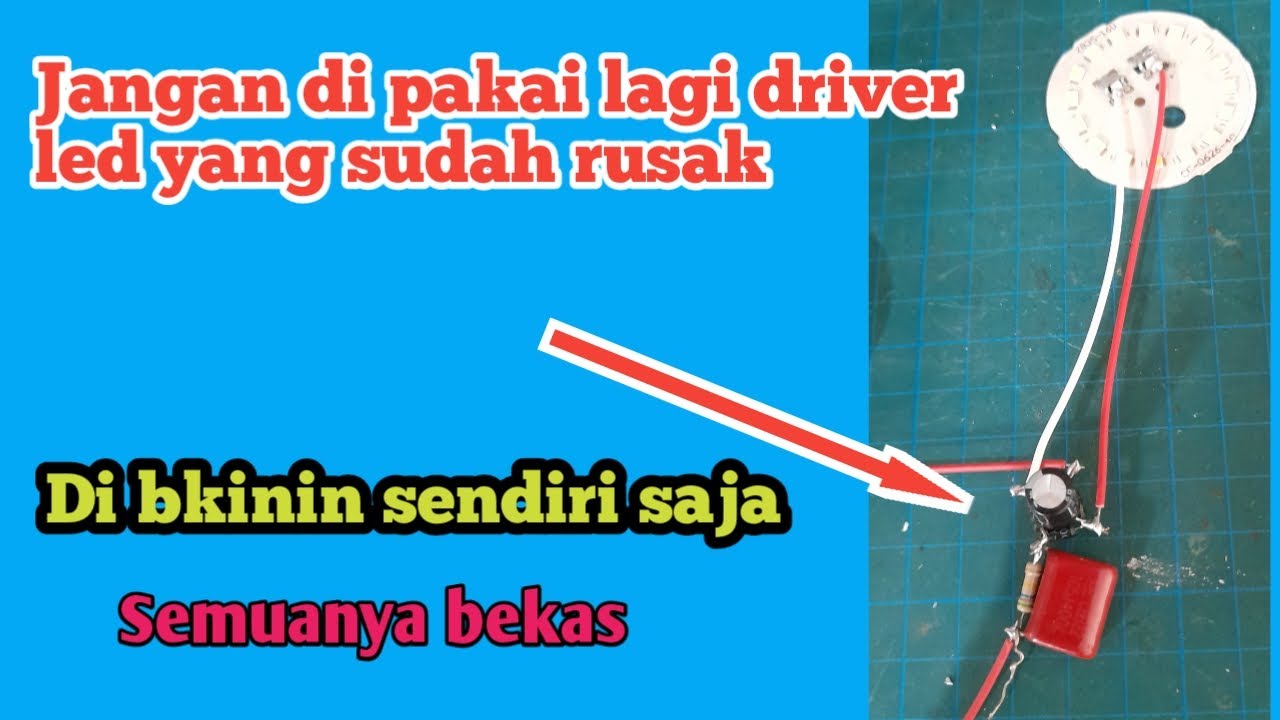 Cara membuat driver led sederhana