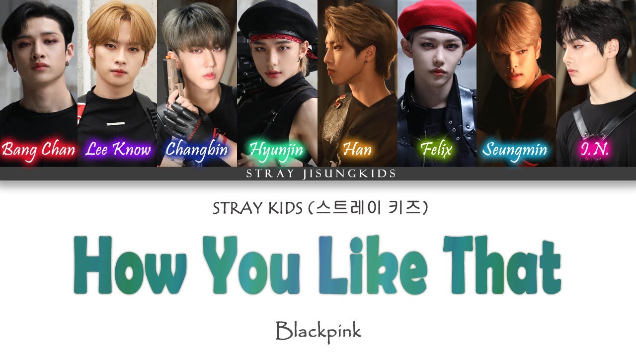 How Would STRAY KIDS Sing BLACKPINK 