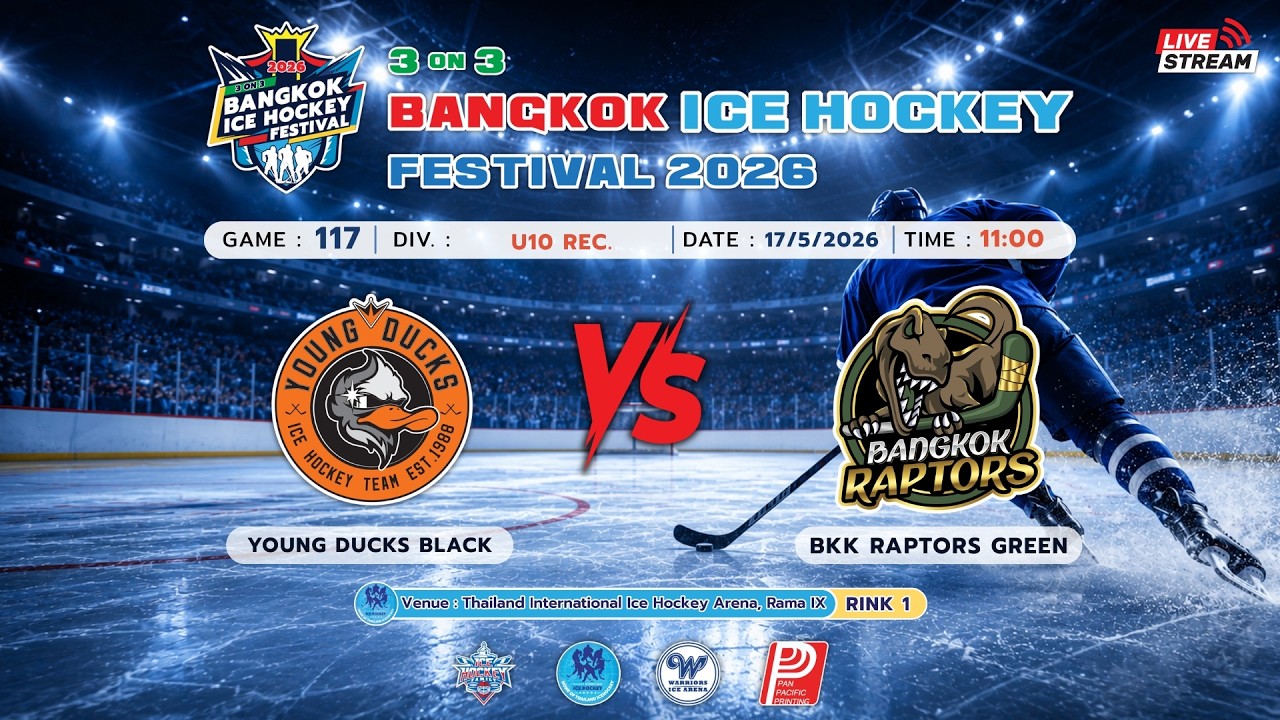 YOUNG DUCKS BLACK -vs- BANGKOK RAPTORS GREEN | 3ON3 BANGKOK FESTIVAL 2026 | U10 REC. | GAME-117
