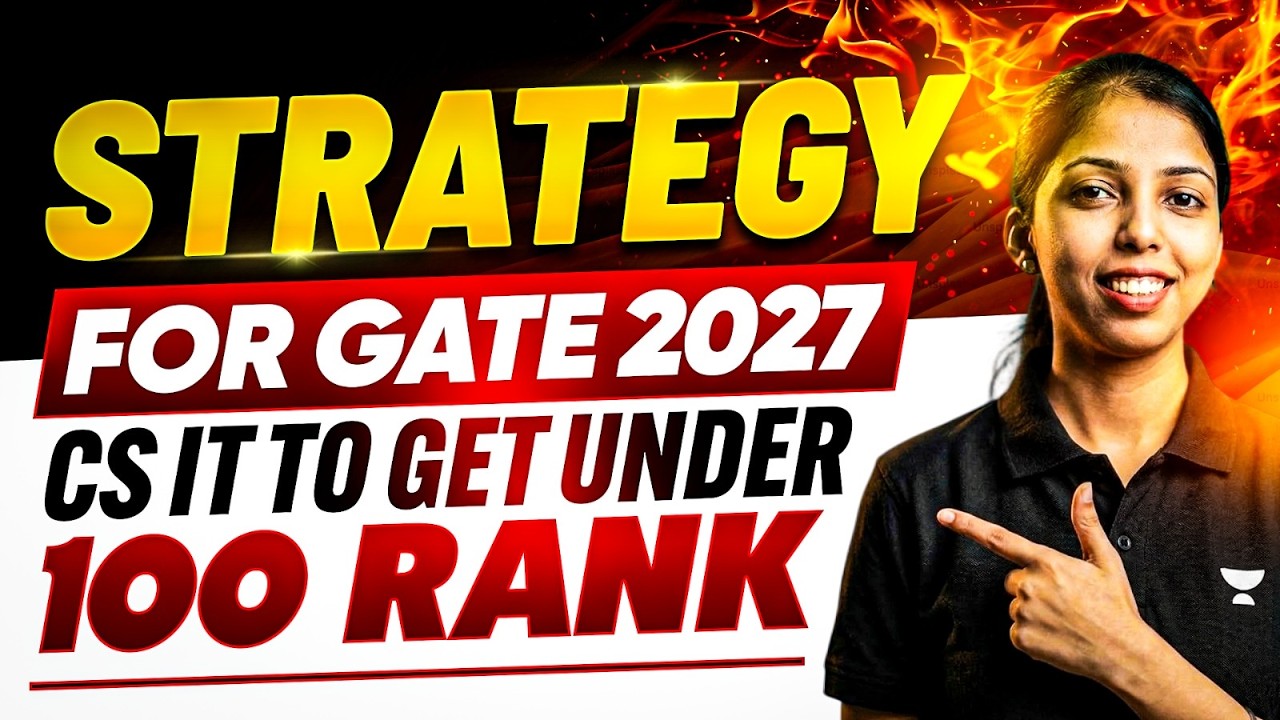 GATE 2027 Strategy 🔥 How to Get Under AIR 100 (CS/IT) | Complete Roadmap + Study Plan