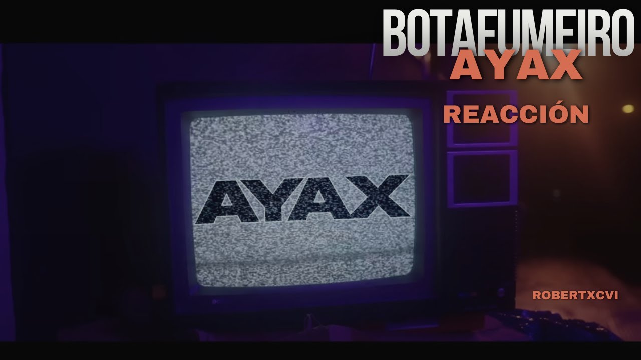 REACCIONO a AYAX - BOTAFUMEIRO PROD BLASFEM. Este chaval merece un oscar.