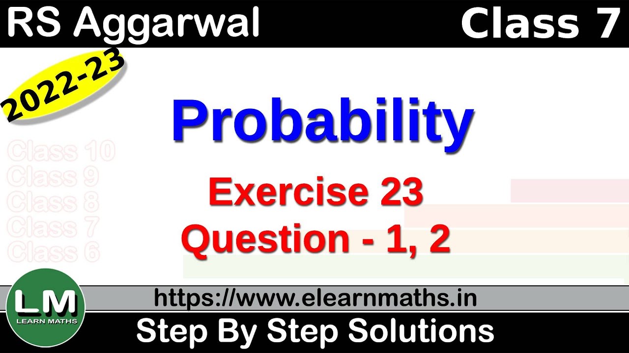 Probability | Class 7 Chapter 23 Exercise 23 Question 1 - 2 | RS Aggarwal | Learn Maths