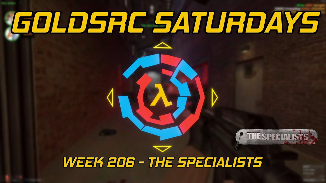 GoldSrc Saturdays Full Stream #206 - The Specialists