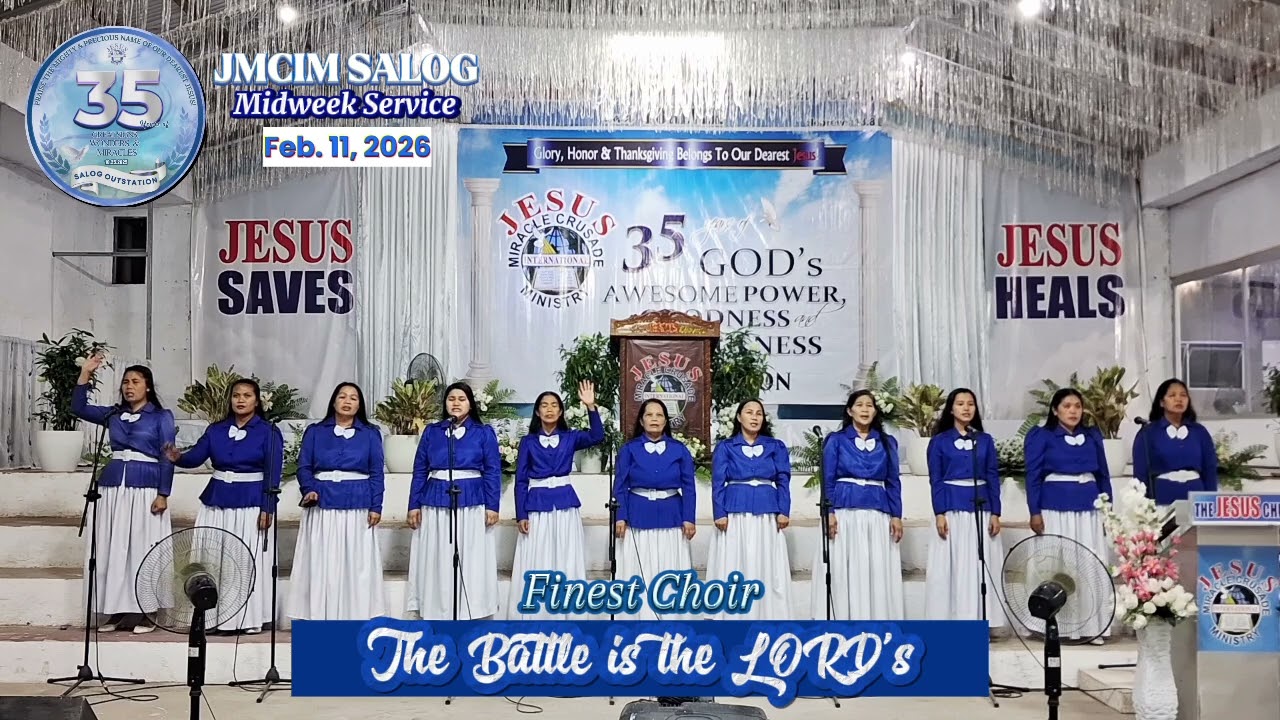 THE BATTLE IS THE LORD'S | JMCIM Salog Finest Choir | February 11, 2026