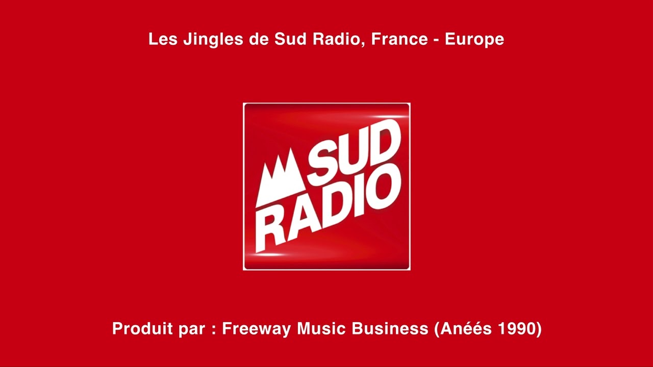 Les Jingles de Sud Radio, France/Europe - produit par : Freeway Music Business (Anéés 1990)