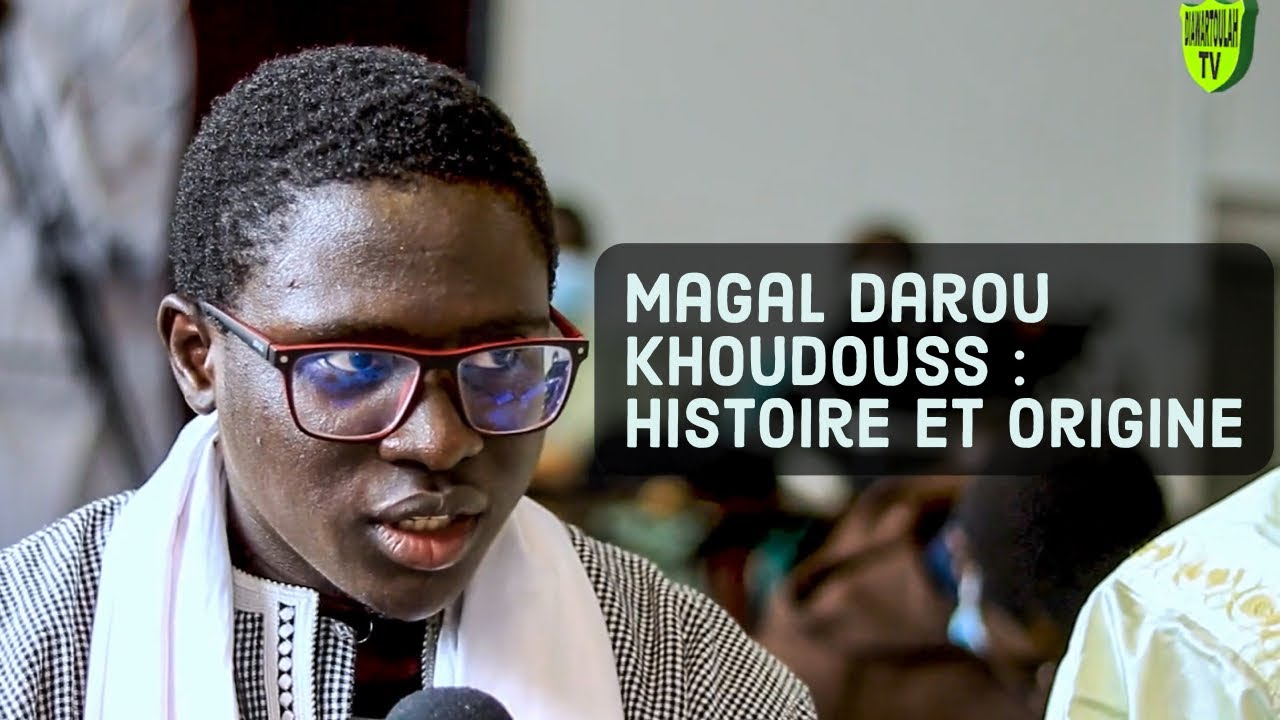 Magal Darou Khoudouss : Histoire et Origines