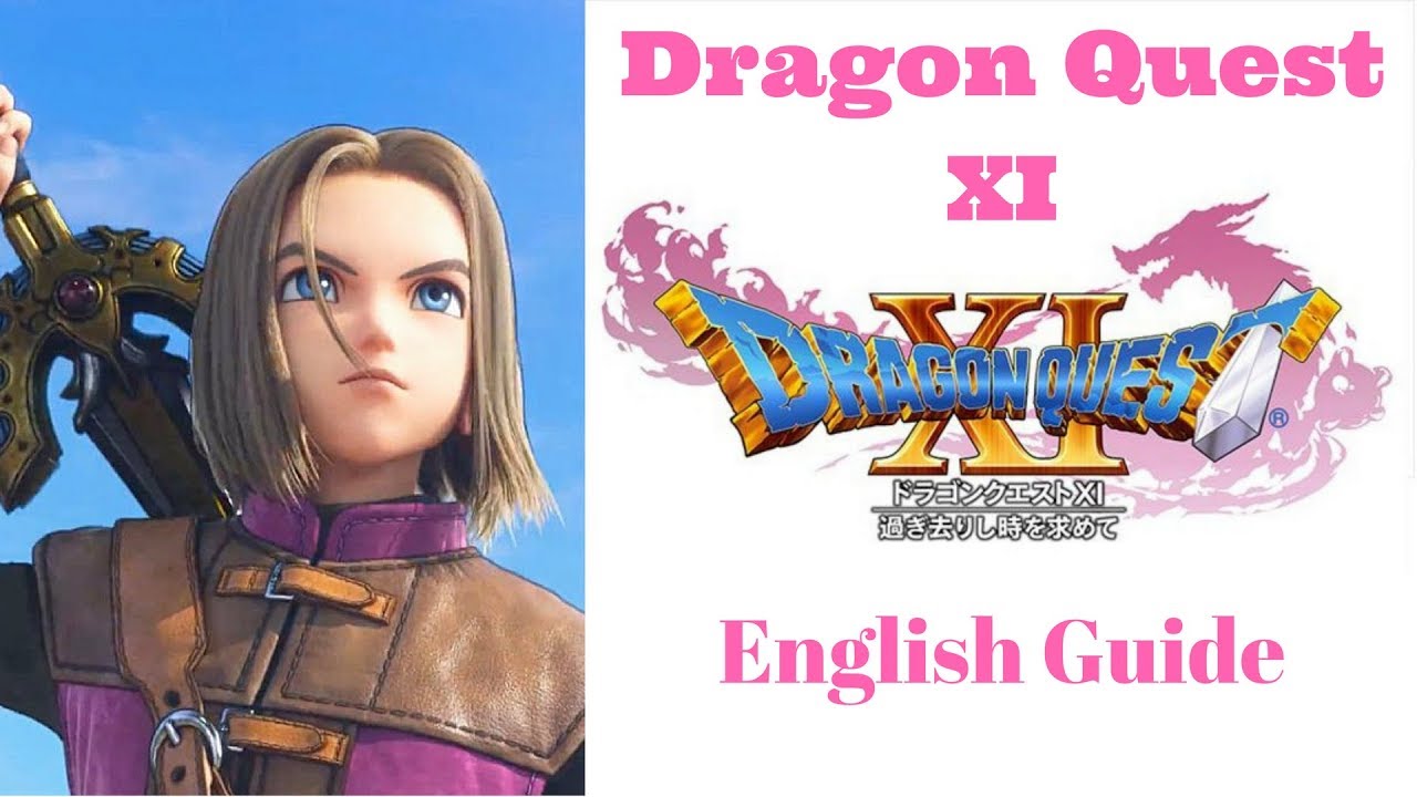 Dragon Quest XI English Guide