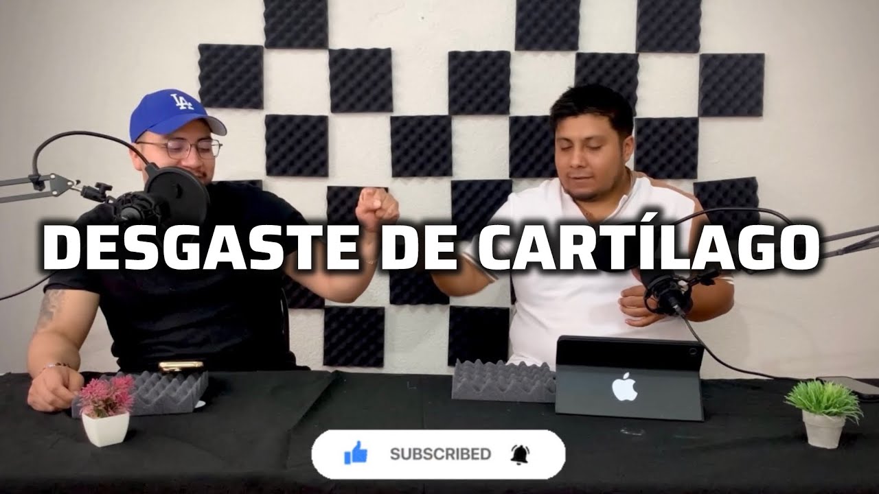 Episodio 11: Desgaste de Cartílago 