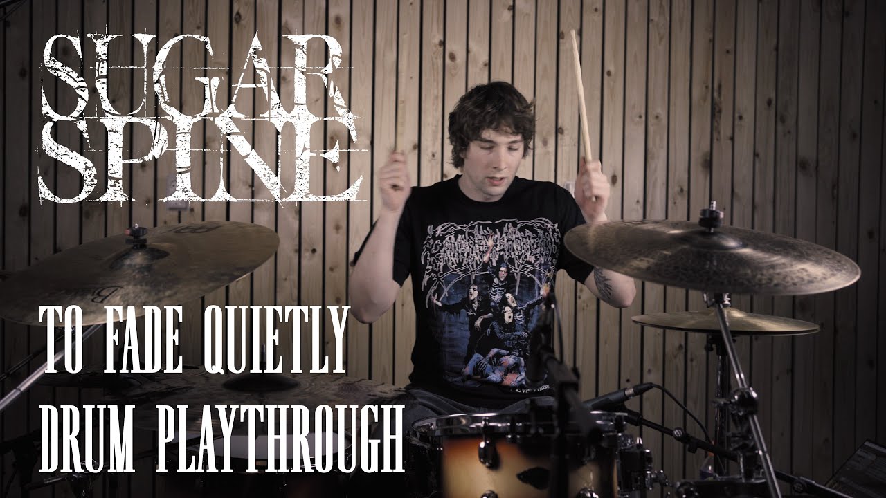 Sugar Spine - To Fade Quietly - Tom Verstappen [Drum Playthrough]